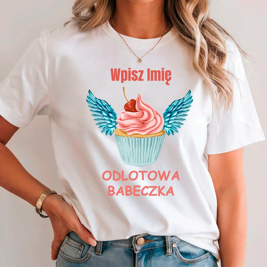 Koszulka na Dzień Kobiet Odlotowa Babeczka z Imieniem