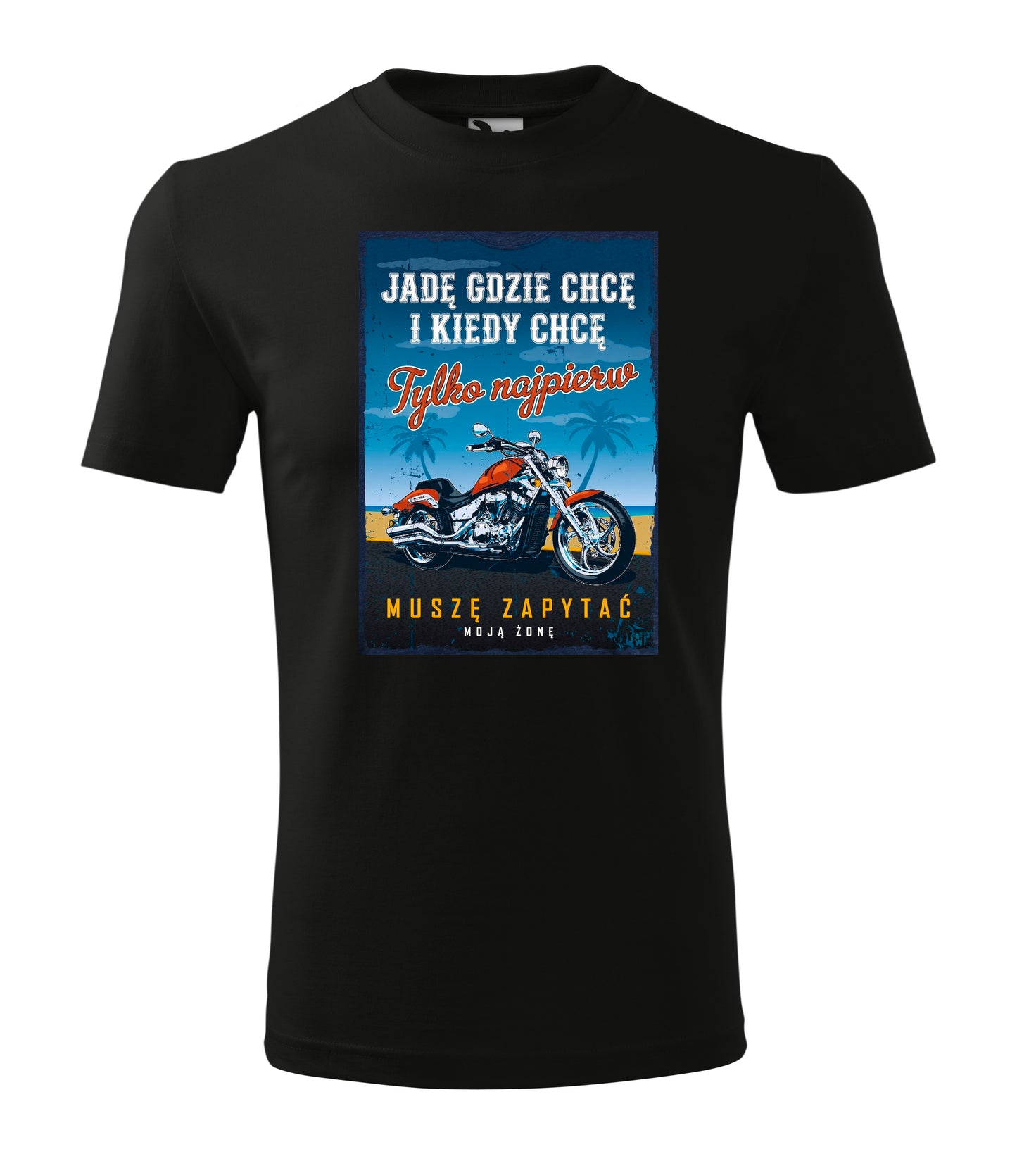 Koszulka motocyklowa męska z nadrukiem – śmieszna koszulka dla motocyklisty „Jadę gdzie chcę” czarna